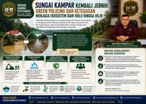 Sungai Kampar Kembali Jernih: Green Policing dan Ketegasan Menjaga Ekosistem dari Hulu hingga Hilir